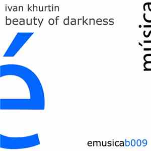 Ivan Khurtin - Beauty Of Darkness