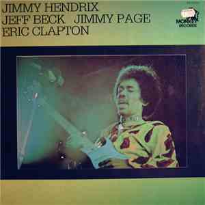 Jimmy Hendrix - Jeff Beck - Jimmy Page - Eric Clapton - Jimmy Hendrix - Jef ...