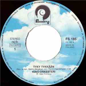 KINO-orkesteri - Tyky Tykkään