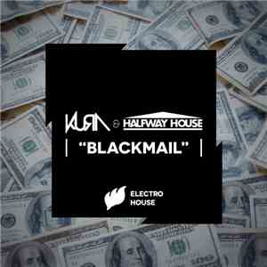 Kura  & Halfway House - Blackmail