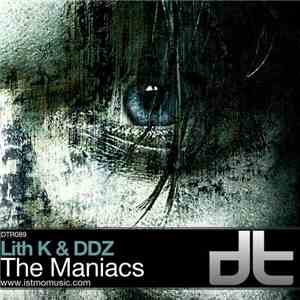 Lith K & DDZ - The Maniacs