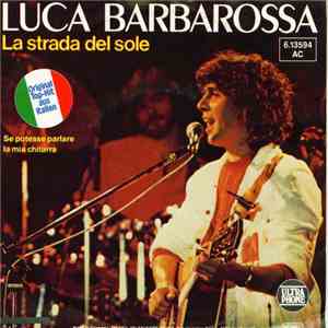 Luca Barbarossa - La Strada Del Sole