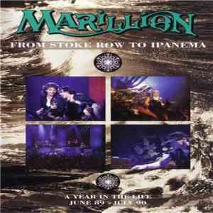 Marillion - From Stoke Row To Ipanema (A Year In The Life June 89 - July 90)