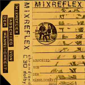 Mixreflex - Abschied Von Der Männlichkeit