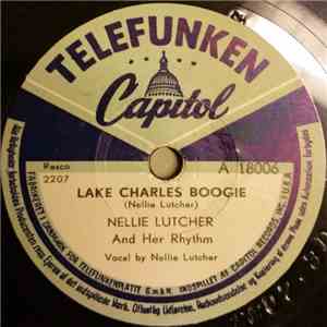 Nellie Lutcher And Her Rhythm - Lake Charles Boogie / Cool Water
