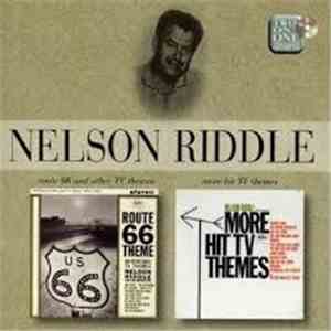 Nelson Riddle - Route 66 And Other Tv Themes / More Hit Tv Themes
