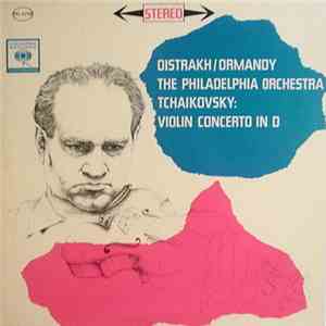Oistrakh / Ormandy, The Philadelphia Orchestra, Tchaikovsky - Violin Concer ...