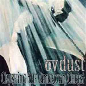 Ov Dust - Crushing The American Christ