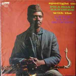 Pharoah Sanders With The Latin Jazz Quintet - Spotlight On Pharoah Sanders  ...