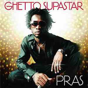 Pras - Ghetto Supastar