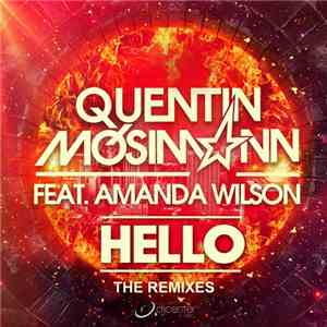Quentin Mosimann Feat. Amanda Wilson - Hello (The Remixes)
