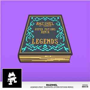 Razihel Feat. TeamMate - Legends (Hyper Potions Remix)