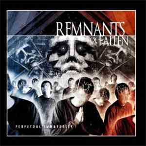 Remnants Of The Fallen - Perpetual Immaturity