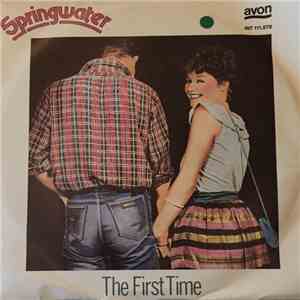 Springwater - The First Time