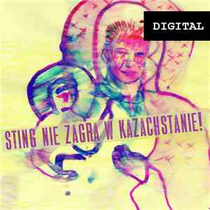 Sting Nie Zagra W Kazachstanie - Sting Nie Zagra W Kazachstanie (SNZWK)