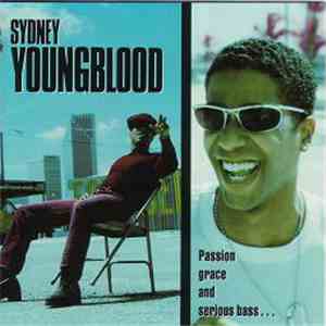 Sydney Youngblood - Passion, Grace And Serious Bass...