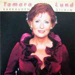 Tamara Lund - Rakkauden Siivin