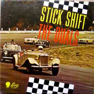 The Duals - Stick Shift