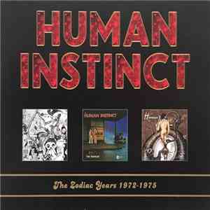 The Human Instinct - The Zodiac Years 1972-1975