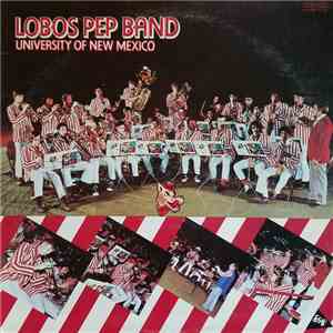 The Lobos Pep Band - Lobos Pep Band - University Of New Mexico