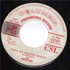 The Webster Brothers - Road Of Broken Hearts / Seven Year Blues