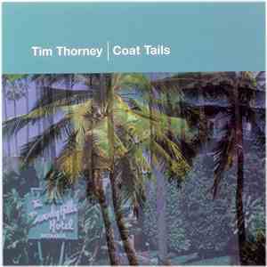Tim Thorney - Coat Tails