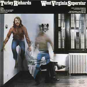 Turley Richards - West Virginia Superstar