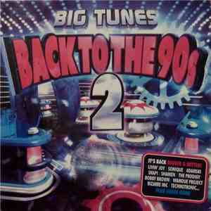 Various - Big Tunes - Back To The 90s 2