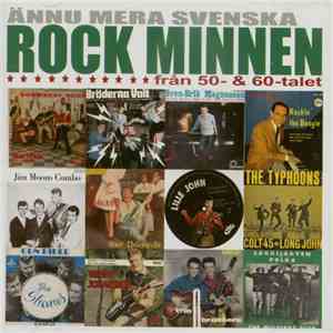 Various - Ännu Mera Svenska Rock Minnen Från 50- & 60-Talet