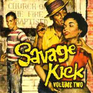 Various - Savage Kick Volume Two