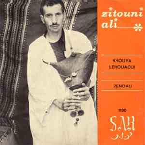 Zitouni Ali - Khouya Lehouaoui - Zendali