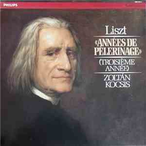 Zoltán Kocsis, Liszt - Années De Pèlerinage