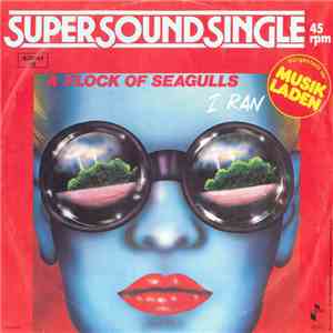 A Flock Of Seagulls - I Ran