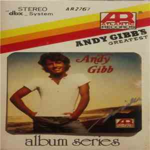 Andy Gibb - Andy Gibb's Greatest