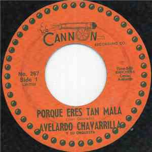 Avelardo Chavarrilla Y Su Orquesta - Porque Eres Tan Mala