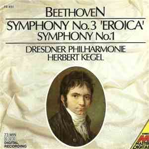 Beethoven - Dresdner Philharmonie, Herbert Kegel - Symphony No.3 'Eroica' / Symphony No.1