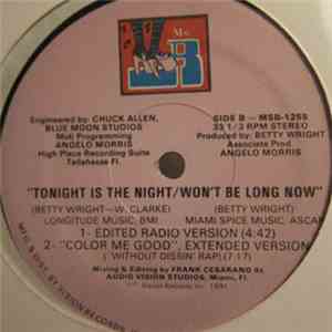 Betty Wright - Tonight Is The Night / Won't Be Long Now