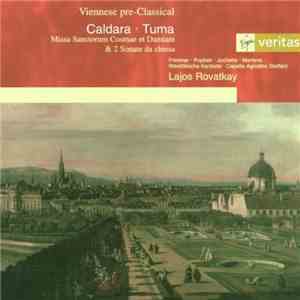 Caldara, Tuma, Lajos Rovatkay - Viennese Pre-Classical - Missa Sanctorum Cosmae Et Damiani & 2 Sonate Da Chiesa