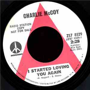 Charlie McCoy - I Started Loving You Again / The Real McCoy