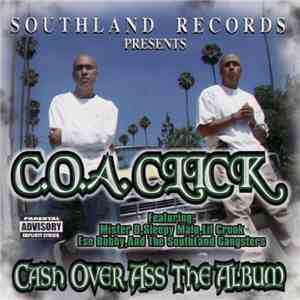 C.O.A. Click - Cash Over Ass The Album