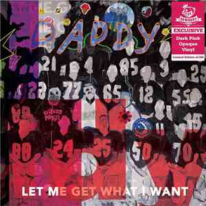 Daddy  - Let Me Get What I Want