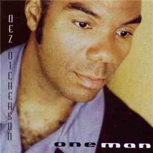 Dez Dickerson - Oneman