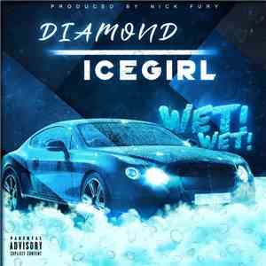 Diamond Icegirl - Wet Wet