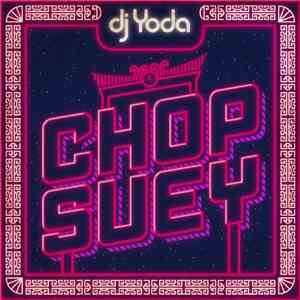 DJ Yoda - Chop Suey