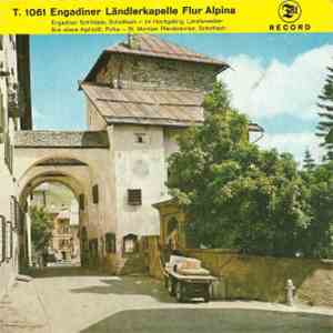 Engadiner Ländlerkapelle Flur Alpina - Engadiner Schlittäda
