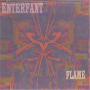 Enterfant - Flame
