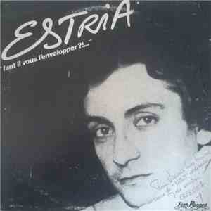 Eric Estria - Faut-il vous l'envelopper ?...
