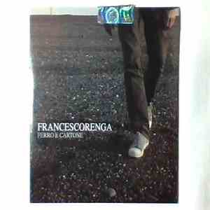 Francesco Renga - Ferro E Cartone