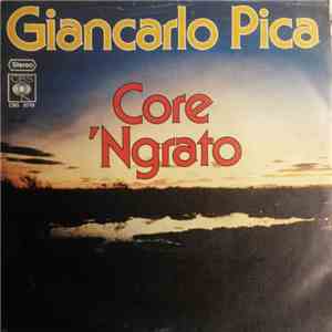 Giancarlo Pica - Core 'ngrato