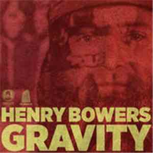 Henry Bowers - Gravity